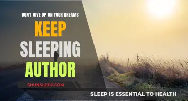 Dream Big, Author: Keep Sleeping, Keep Dreaming