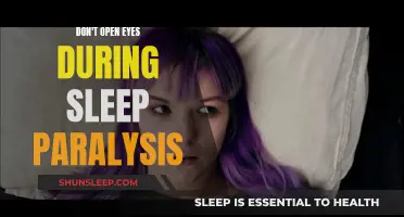 Sleep Paralysis: Keep Eyes Shut, Stay Safe