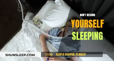 Why You Shouldn't Record Yourself Sleeping