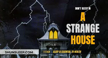 Sleeping in Strange Houses: A Dangerous Mistake