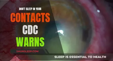 Contacts and Sleep: CDC Issues Stern Warning