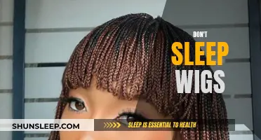 Wigging Out: Don't Sleep with Your Wig On!