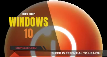 Windows 10: Stay Awake and Alert!