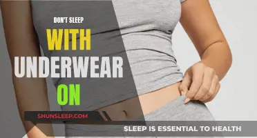 Keep Your Underwear Off for Better Sleep