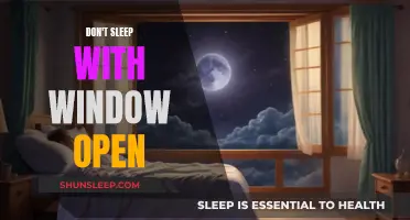 The Dangers of Sleeping with Open Windows