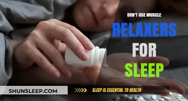 Muscle Relaxers: A Risky Sleep Solution