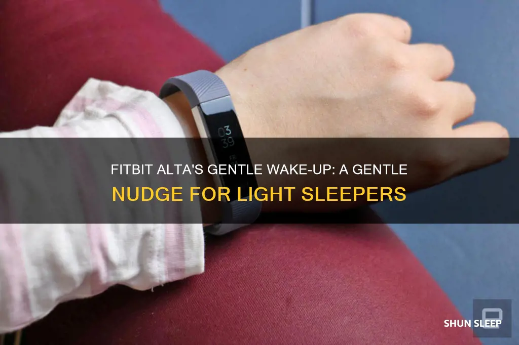 have fitbit alta wake you up in light sleep