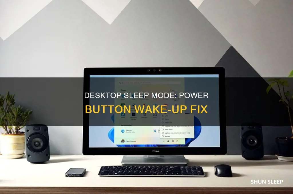 have to wake up desktop from sleep with power button