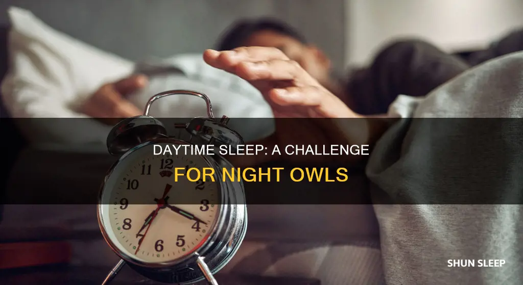 have trouble sleeping during the day