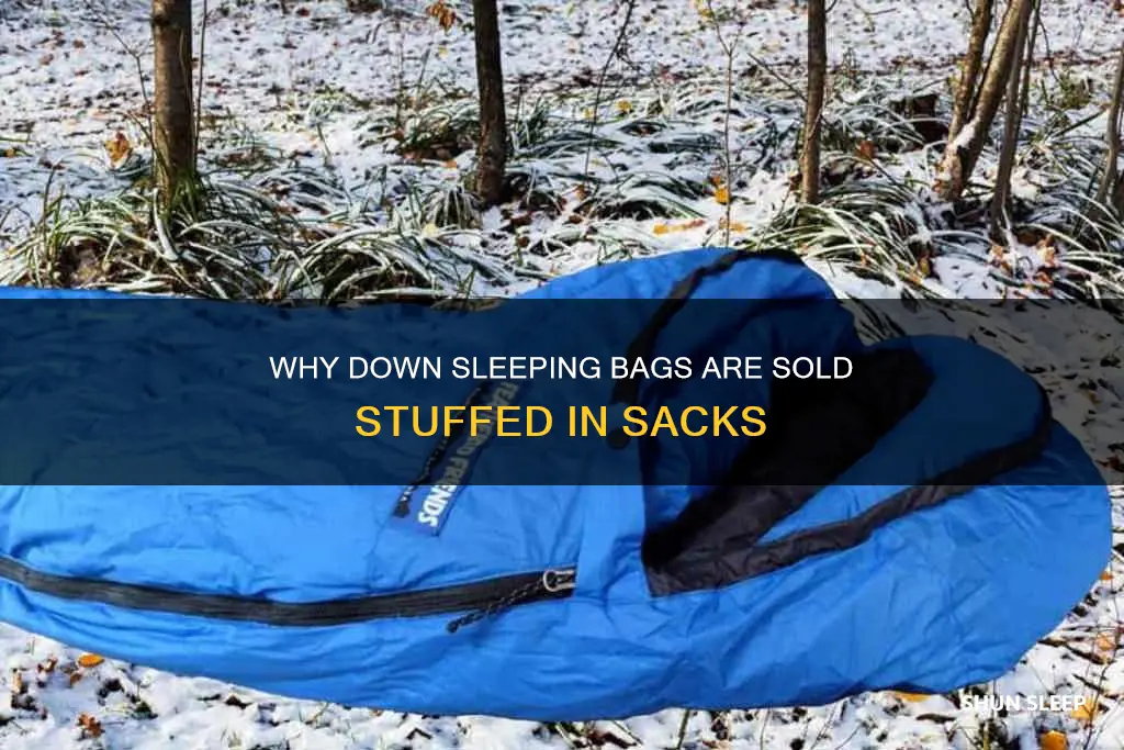 how are down sleeping bags sold stuffed in stuff sack
