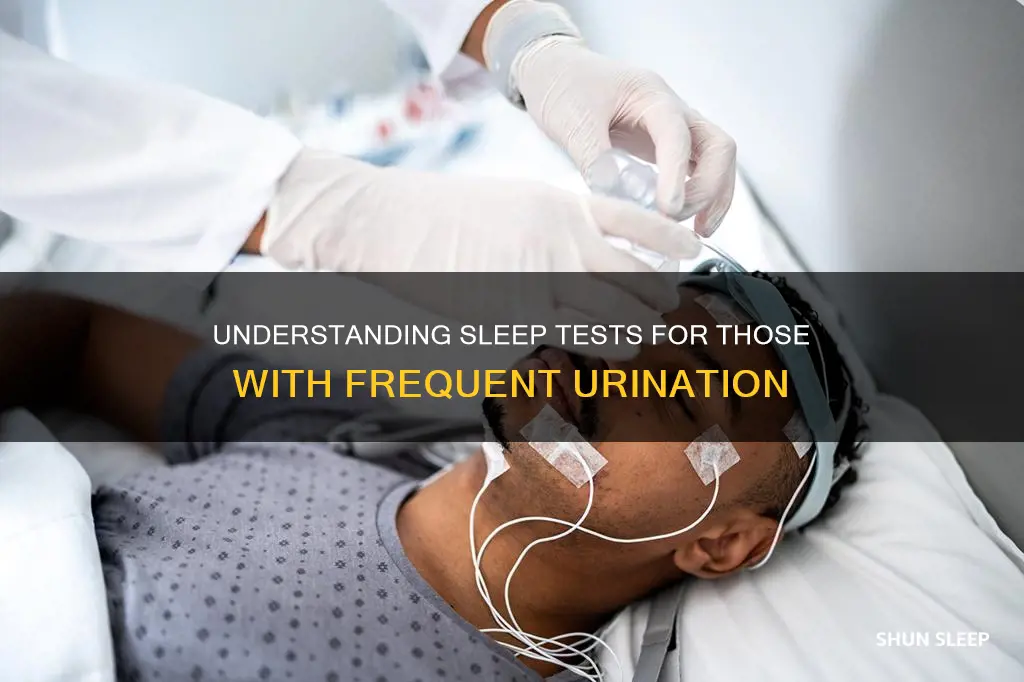 how are sleep tests done with frequent urination