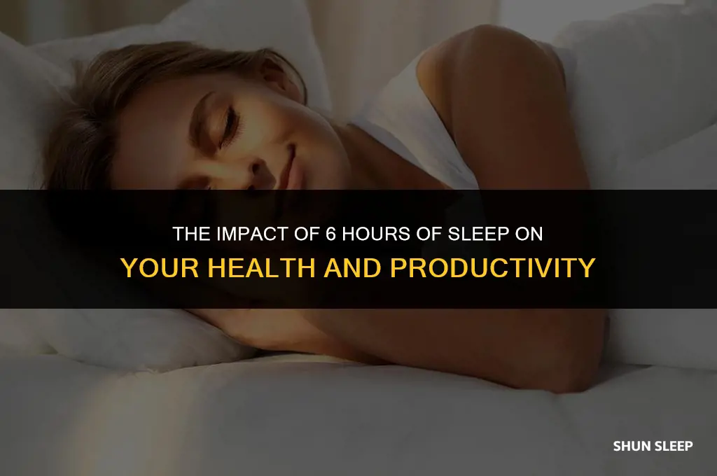 how bad is 6 hours sleep