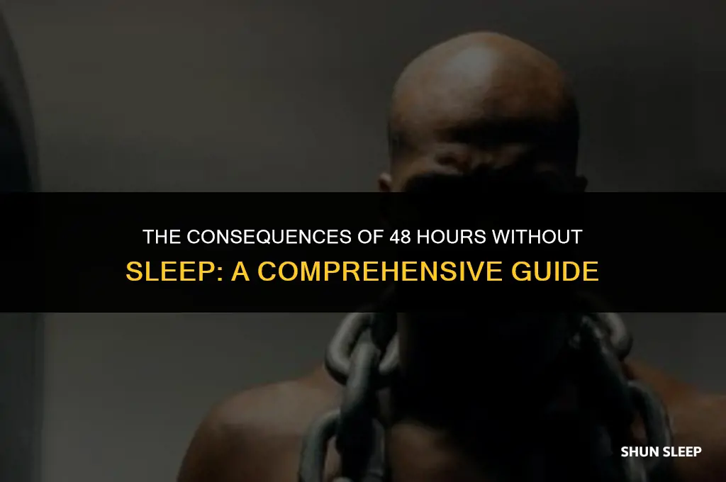 how bad is it to not sleep for 48 hours