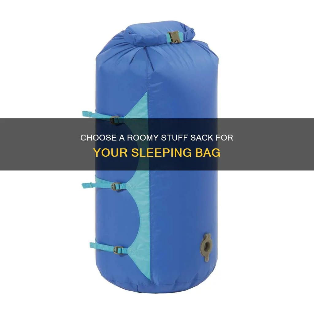 how big of a stuff sack for sleeping bag