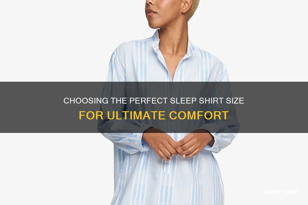 how big to get sleep shirt