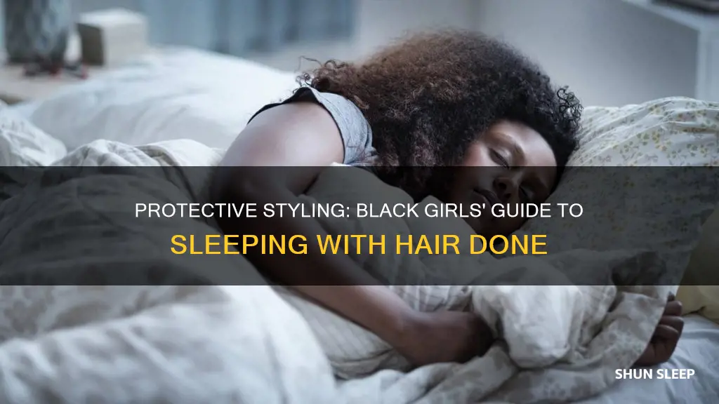 how black girls sleep with thier hair done