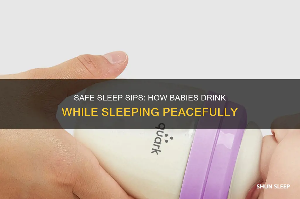 how can babies drink while sleeping