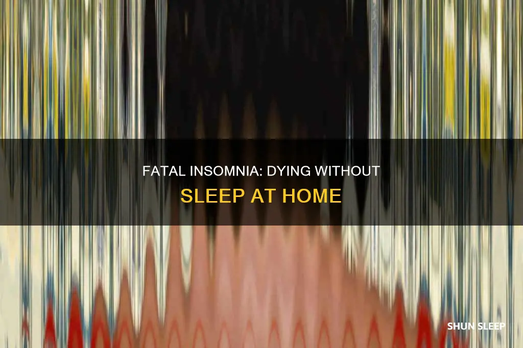 how can i die at home without sleep