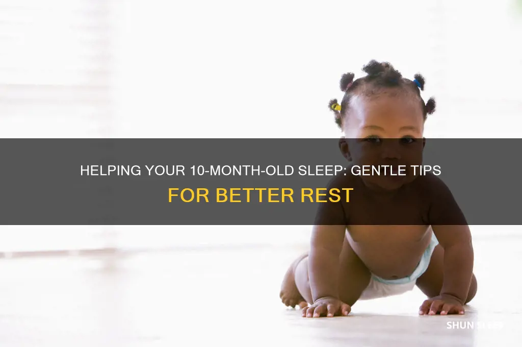 how can i get my 10 month old to sleep