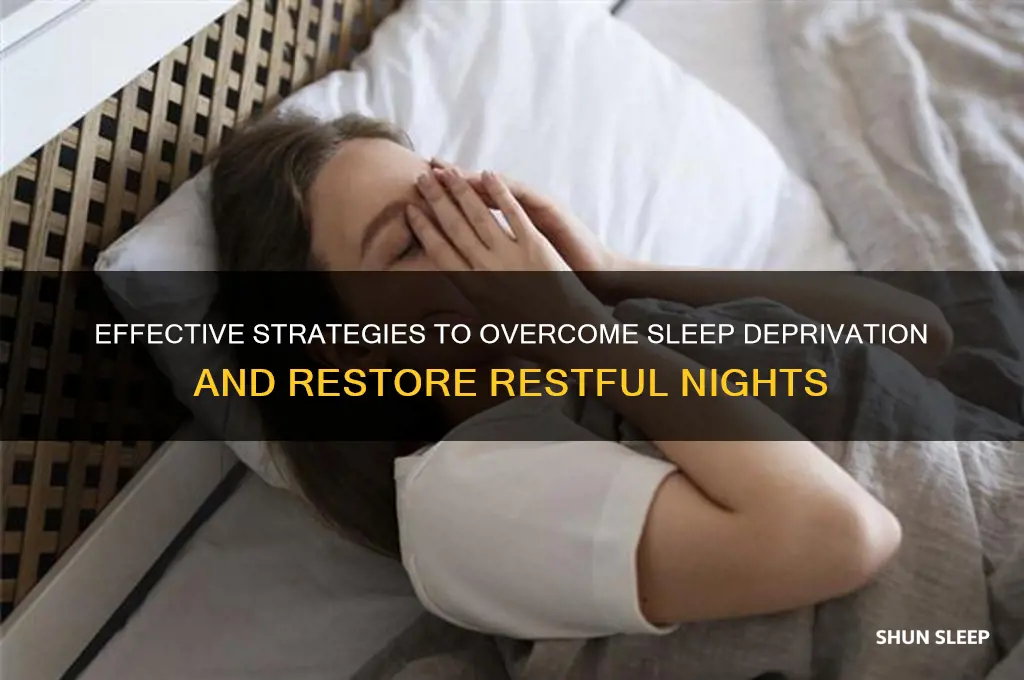 how can i get rid of sleep deprivation