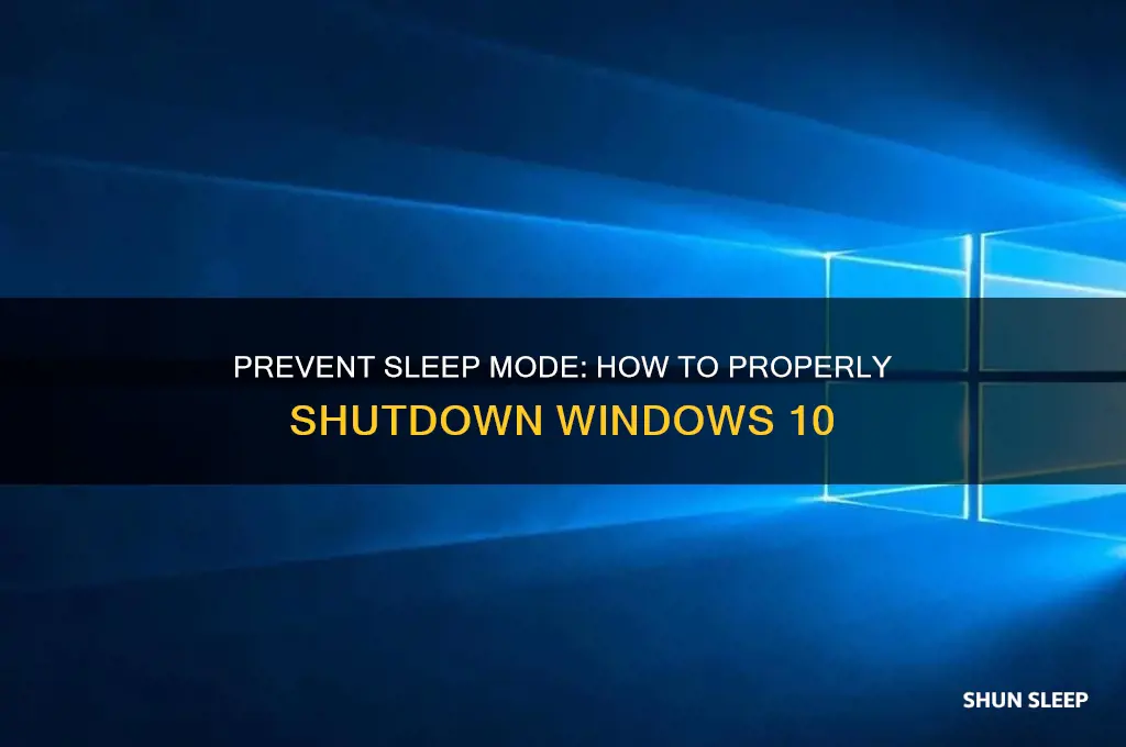 how can i get windows 10 to shutdown without sleep