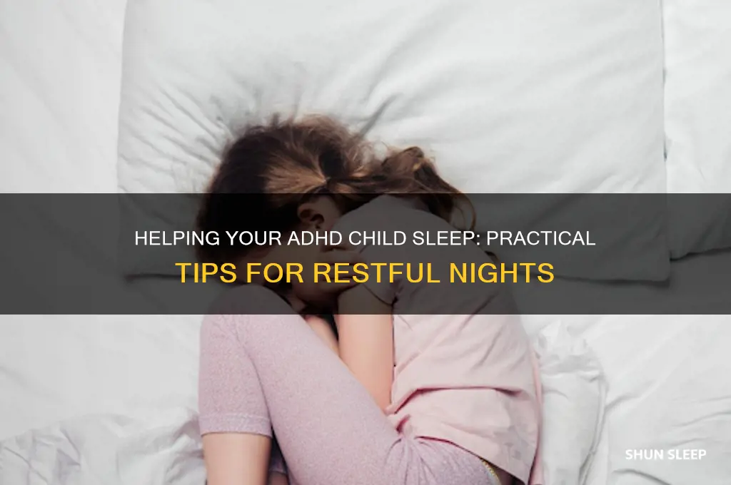 how can i help my adhd child sleep