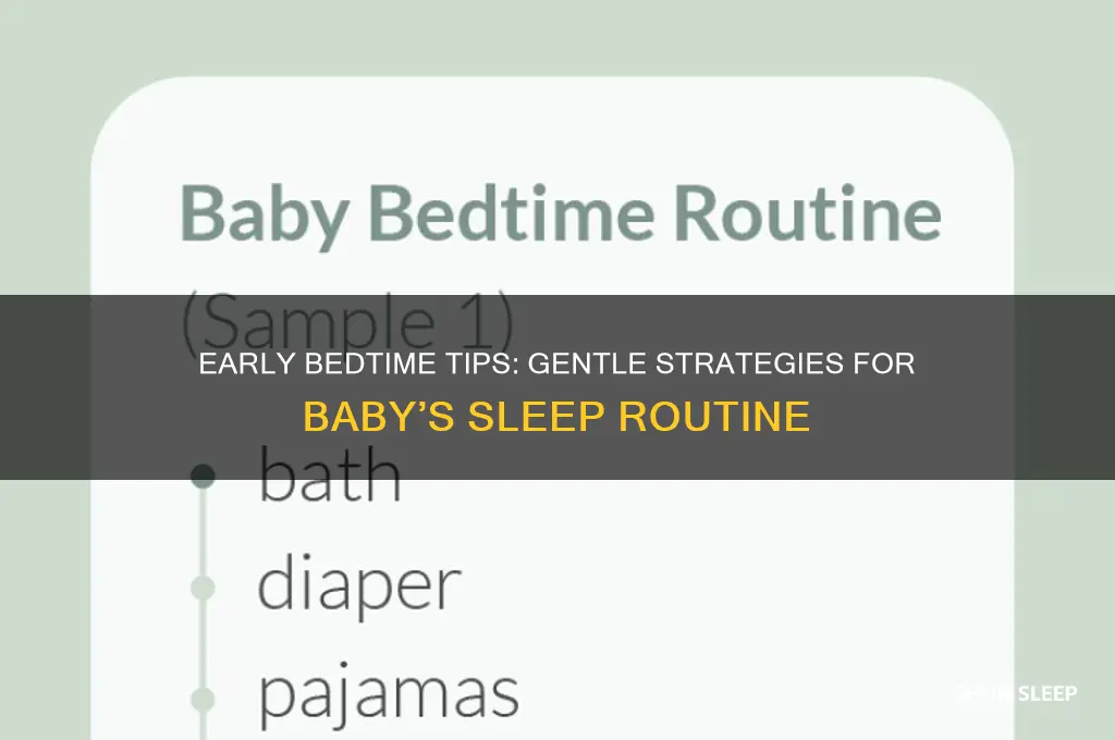 how can i put my baby to sleep earlier