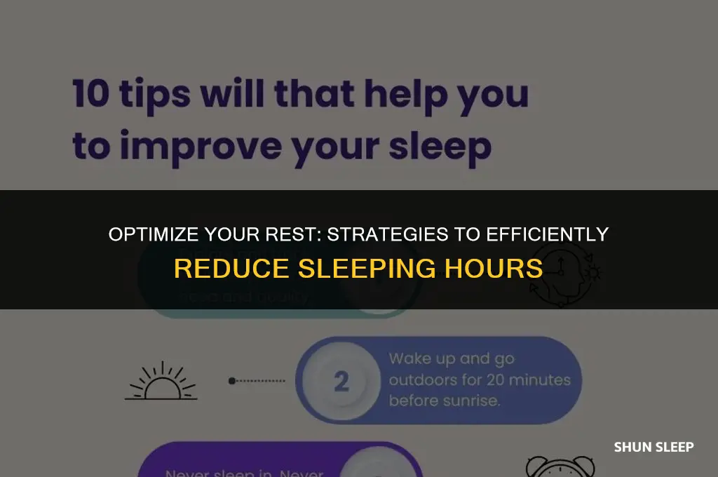 how can i reduce my sleeping hours