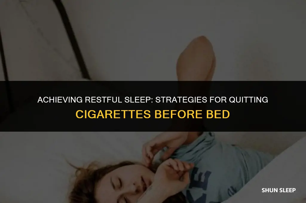 how can i sleep 8 hours without a cigarette