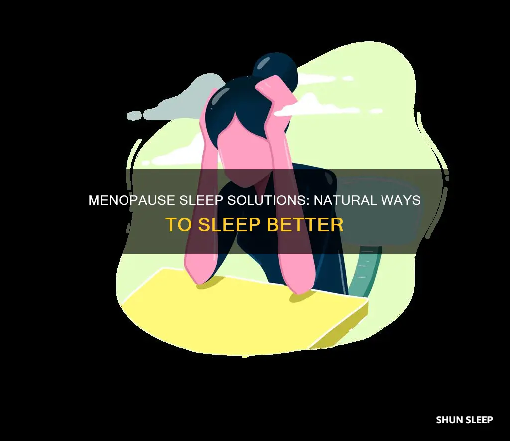 how can i sleep better during menopause