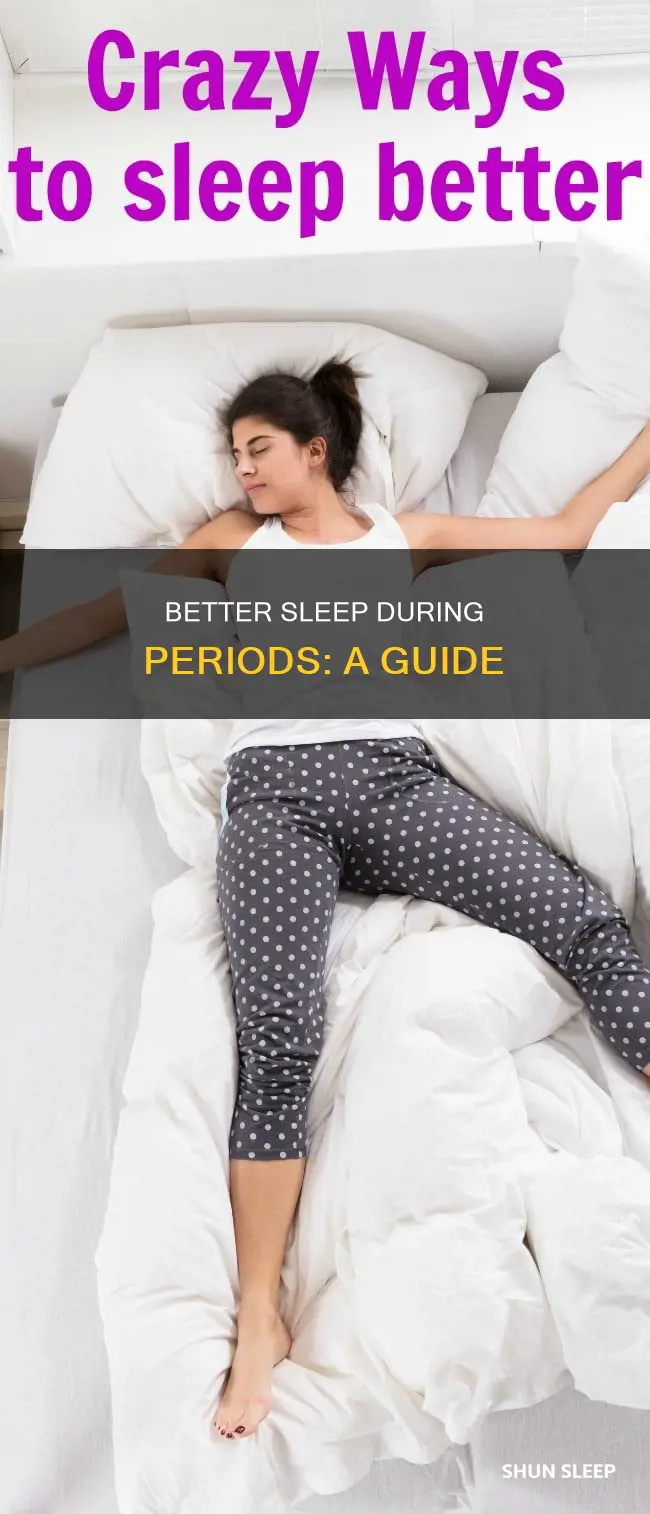 how can i sleep better on my period