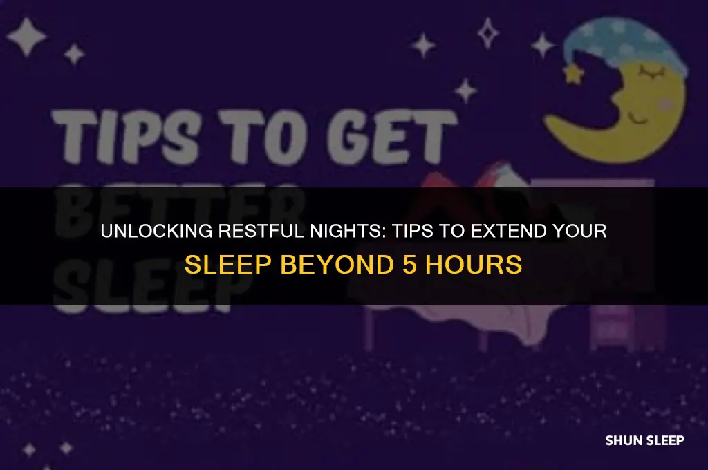 how can i sleep longer than 5 hours