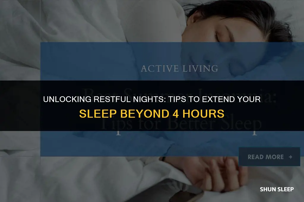 how can i sleep more than 4 hours