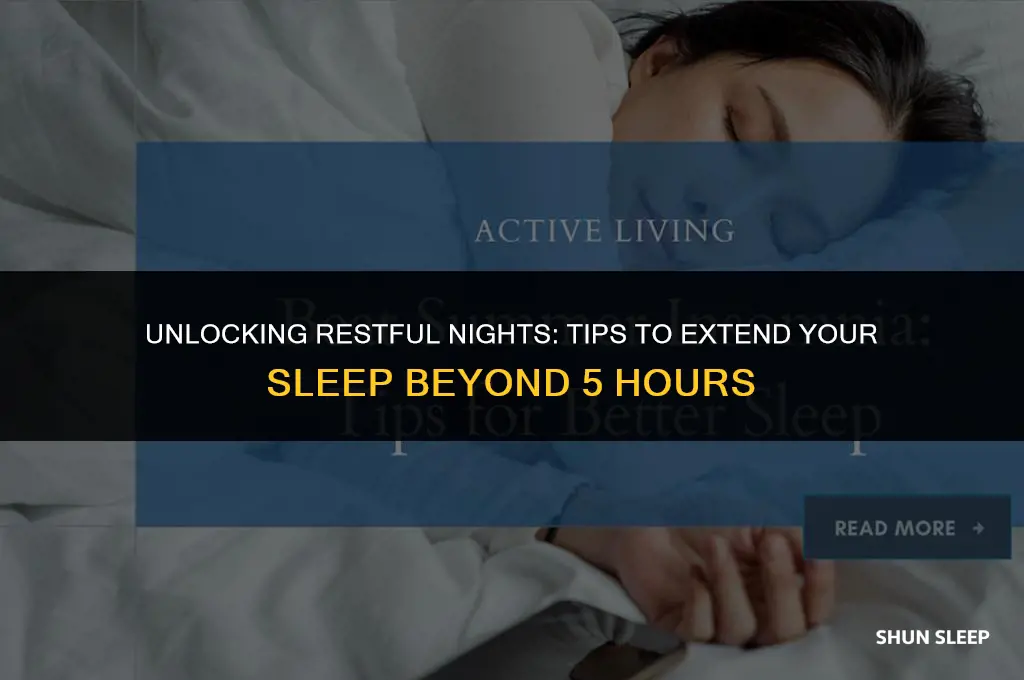 how can i sleep more than 5 hours