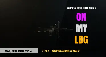 Sleep Ammo Strategies for Your LBG