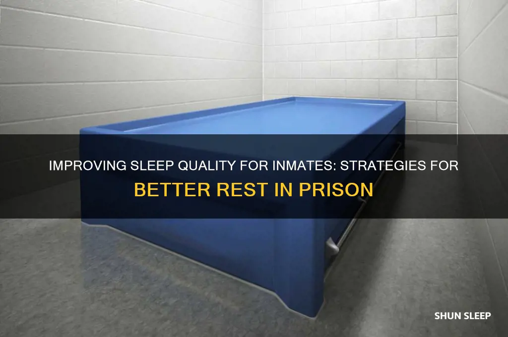 how can prisoners get better sleep