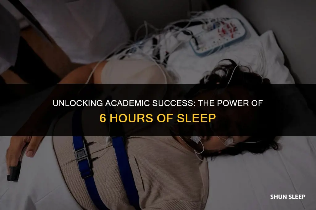 how can students do well with 6 hours of sleep