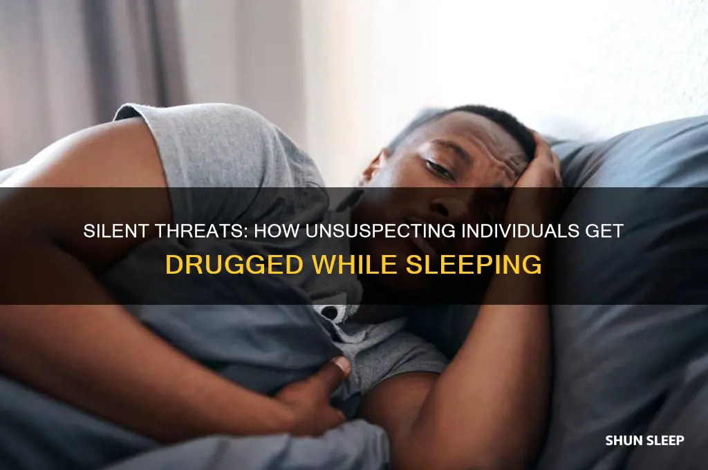 how can you get drugged during sleep