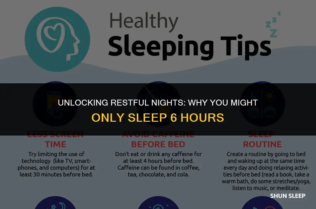 how come i only sleep 6 hours