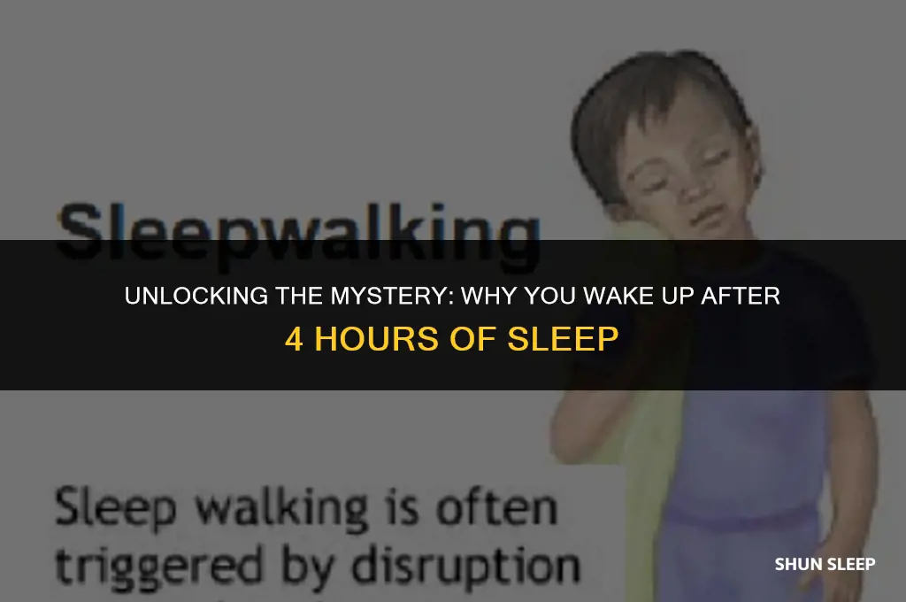 how come i wake up after 4 hours of sleep