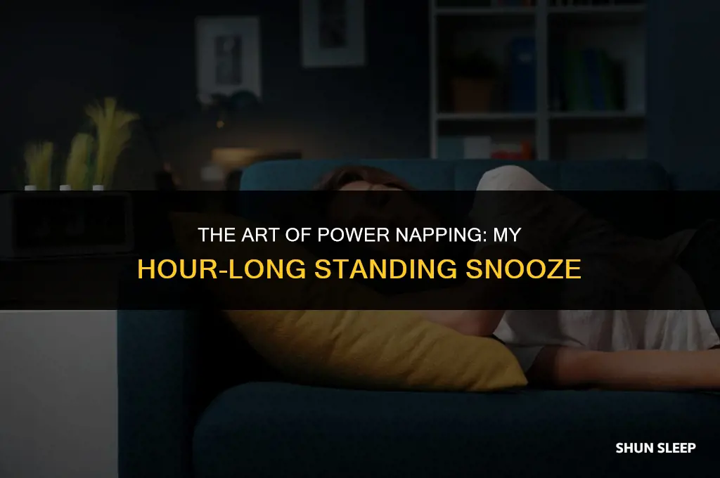 how did i sleep an hour standing up