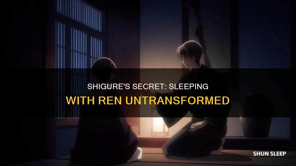 how did shigure sleep with ren without transforming