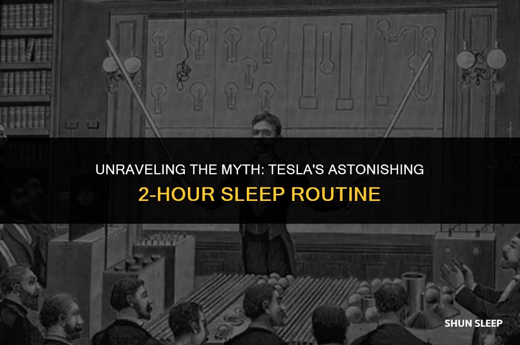 how did tesla only sleep 2 hours