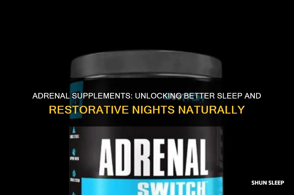 how do adrenal supplements help sleep