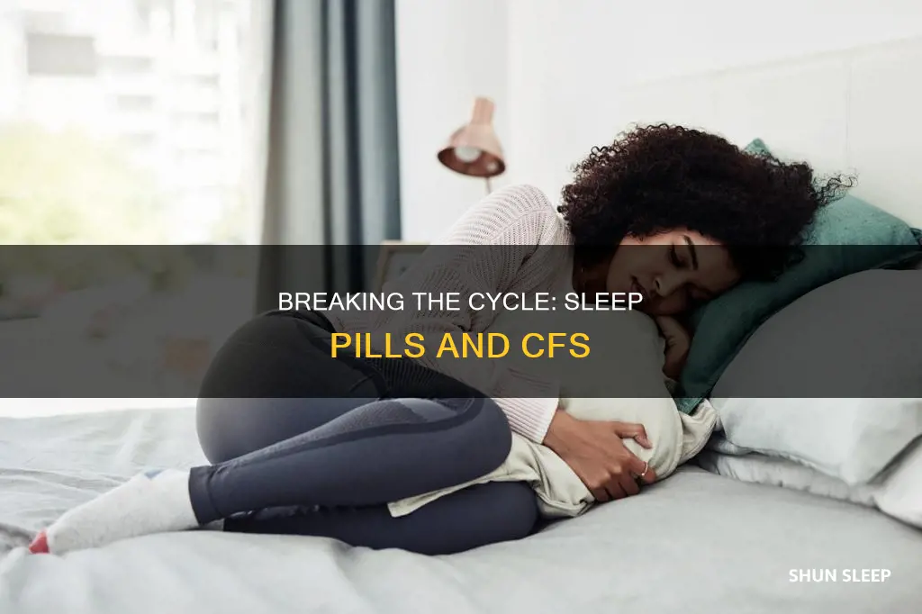how do cfs patient brea th sleeping pill cycle
