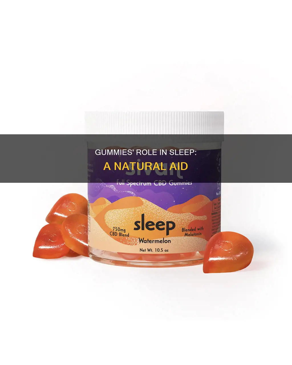 how do gummies work for sleep