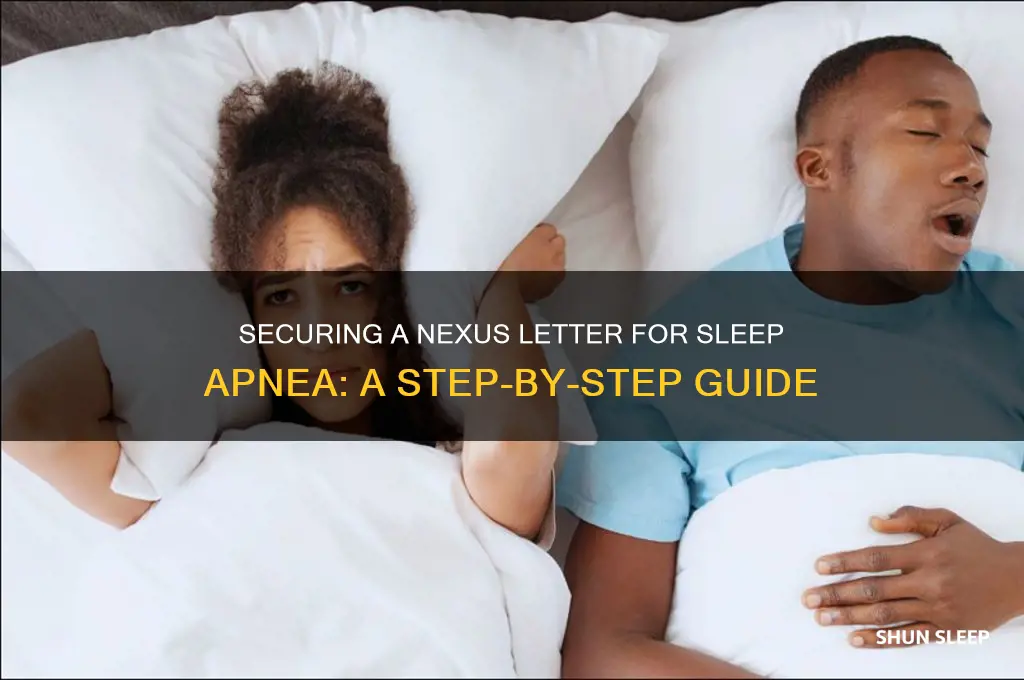 how do i get a nexus letter for sleep apnea