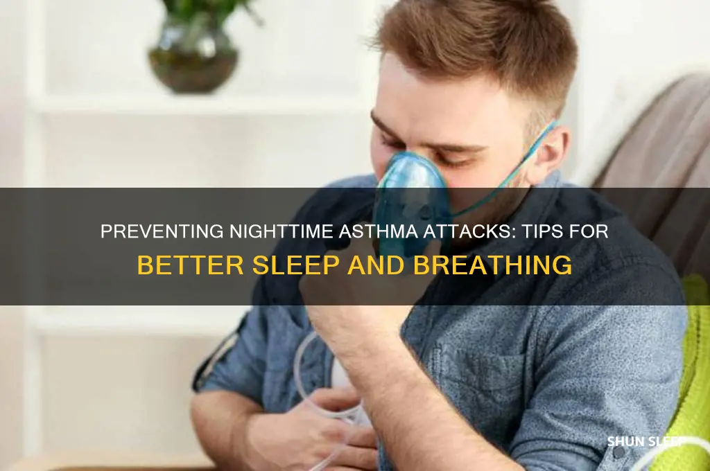 how do i get asthma attack in sleep