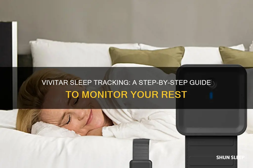 how do i get my vivitar to track my sleep