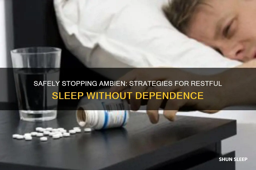 how do i get off ambien and still sleep